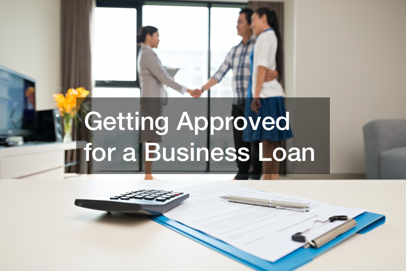 Getting Approved for a Business Loan