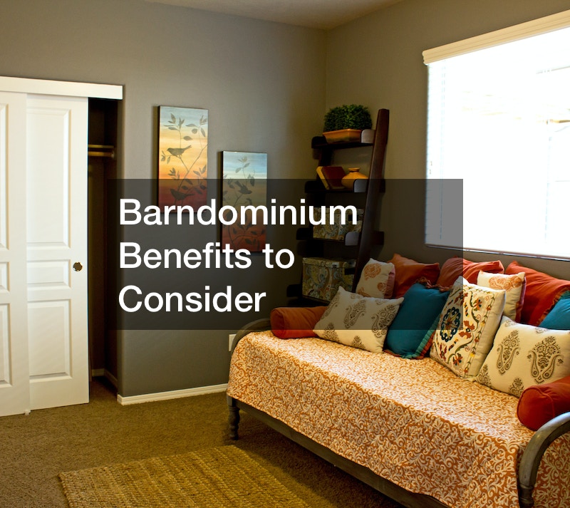Barndominium Benefits to Consider