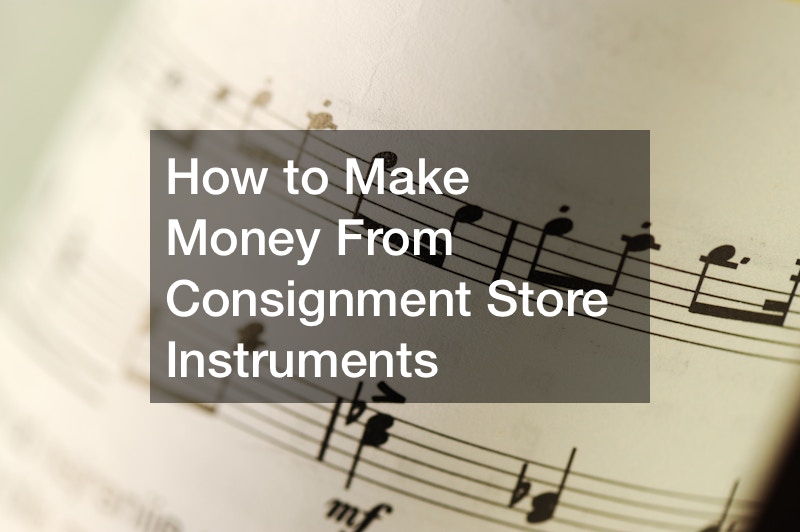 How to Make Money From Consignment Store Instruments