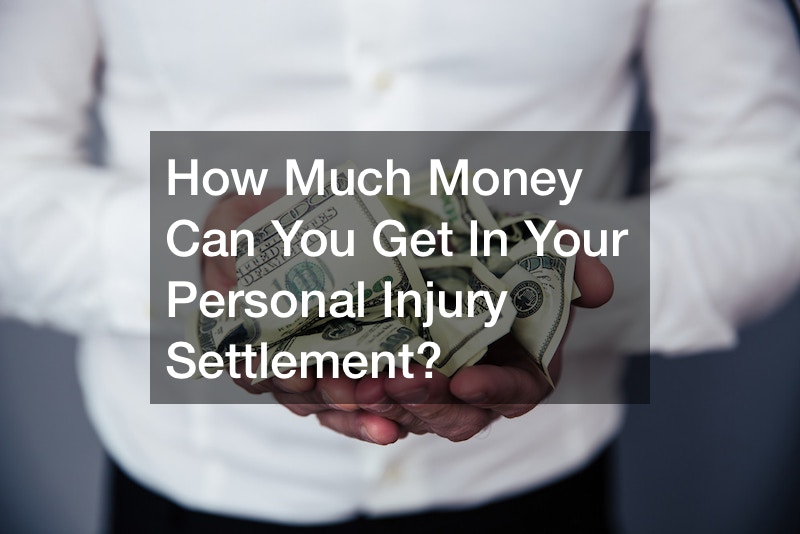 How Much Money Can You Get In Your Personal Injury Settlement?