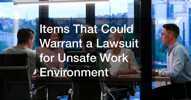 Items That Could Warrant a Lawsuit for Unsafe Work Environment