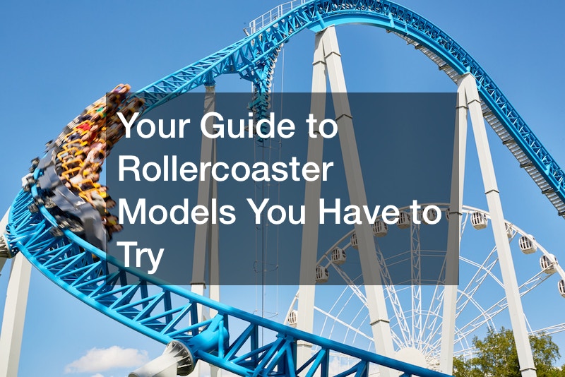 Your Guide to Rollercoaster Models You Have to Try