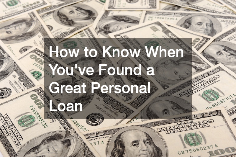 How to Know When Youve Found a Great Personal Loan