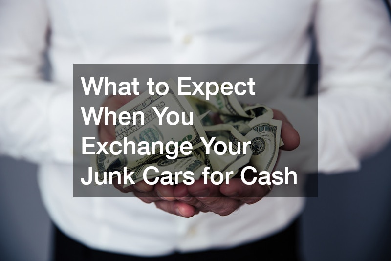 What to Expect When You Exchange Your Junk Cars for Cash